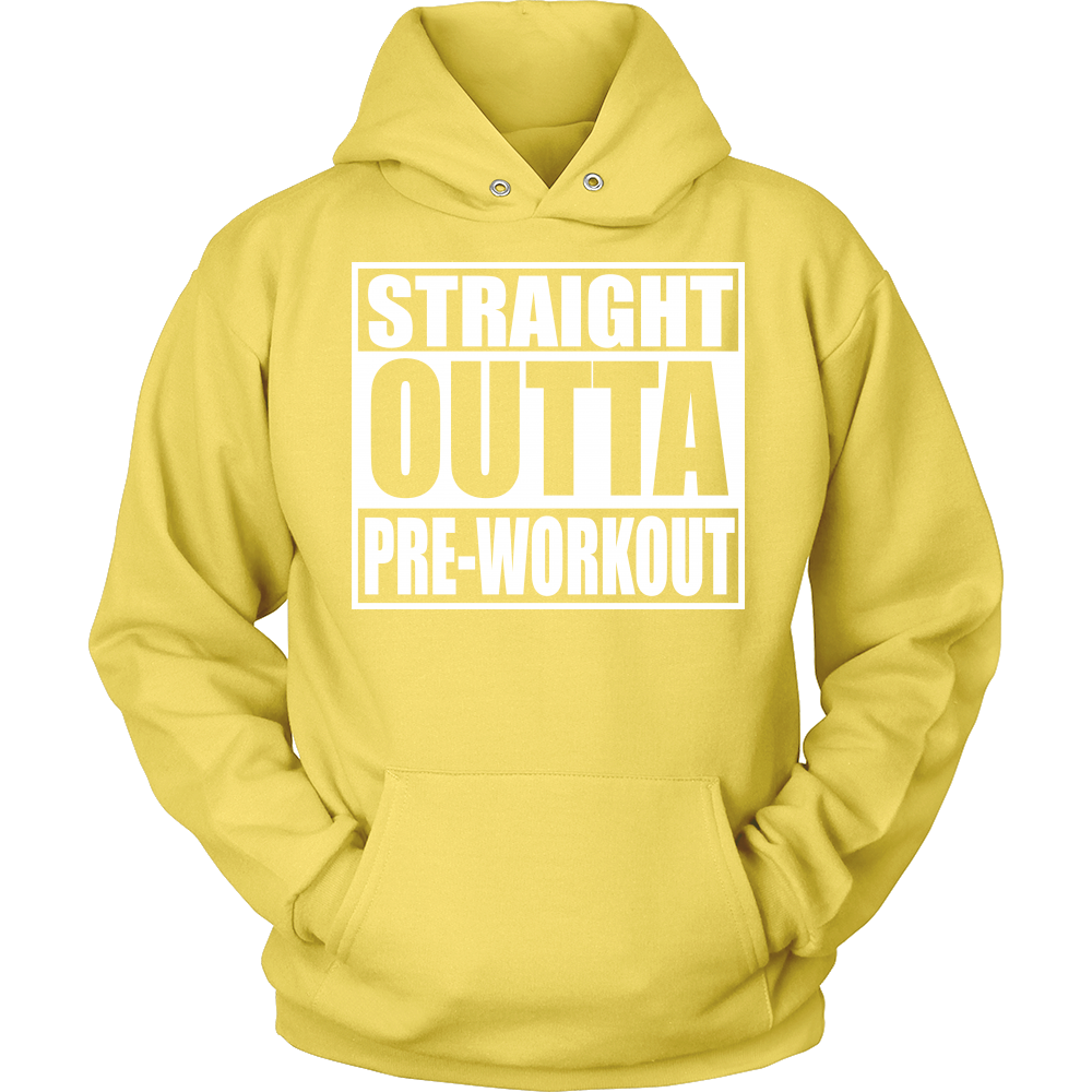 Straight Outta Pre-Workout Unisex Hoodie