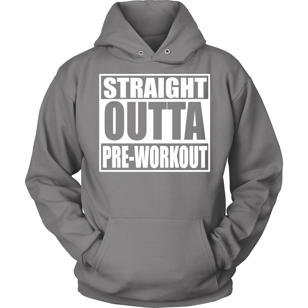 Straight Outta Pre-Workout Unisex Hoodie