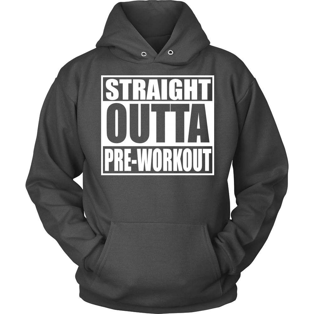 Straight Outta Pre-Workout Unisex Hoodie