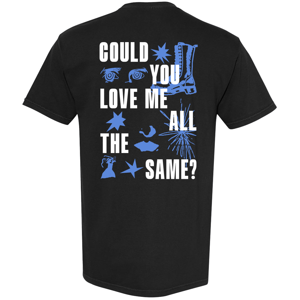 Could You Love Me Black T-Shirt