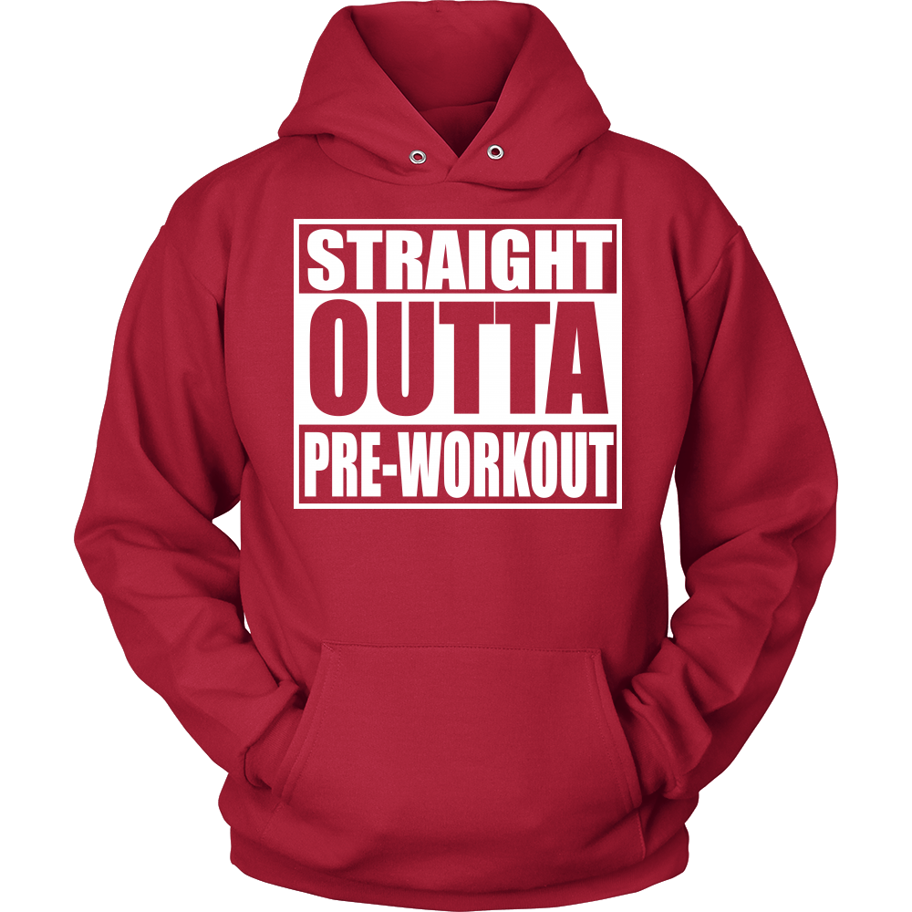 Straight Outta Pre-Workout Unisex Hoodie