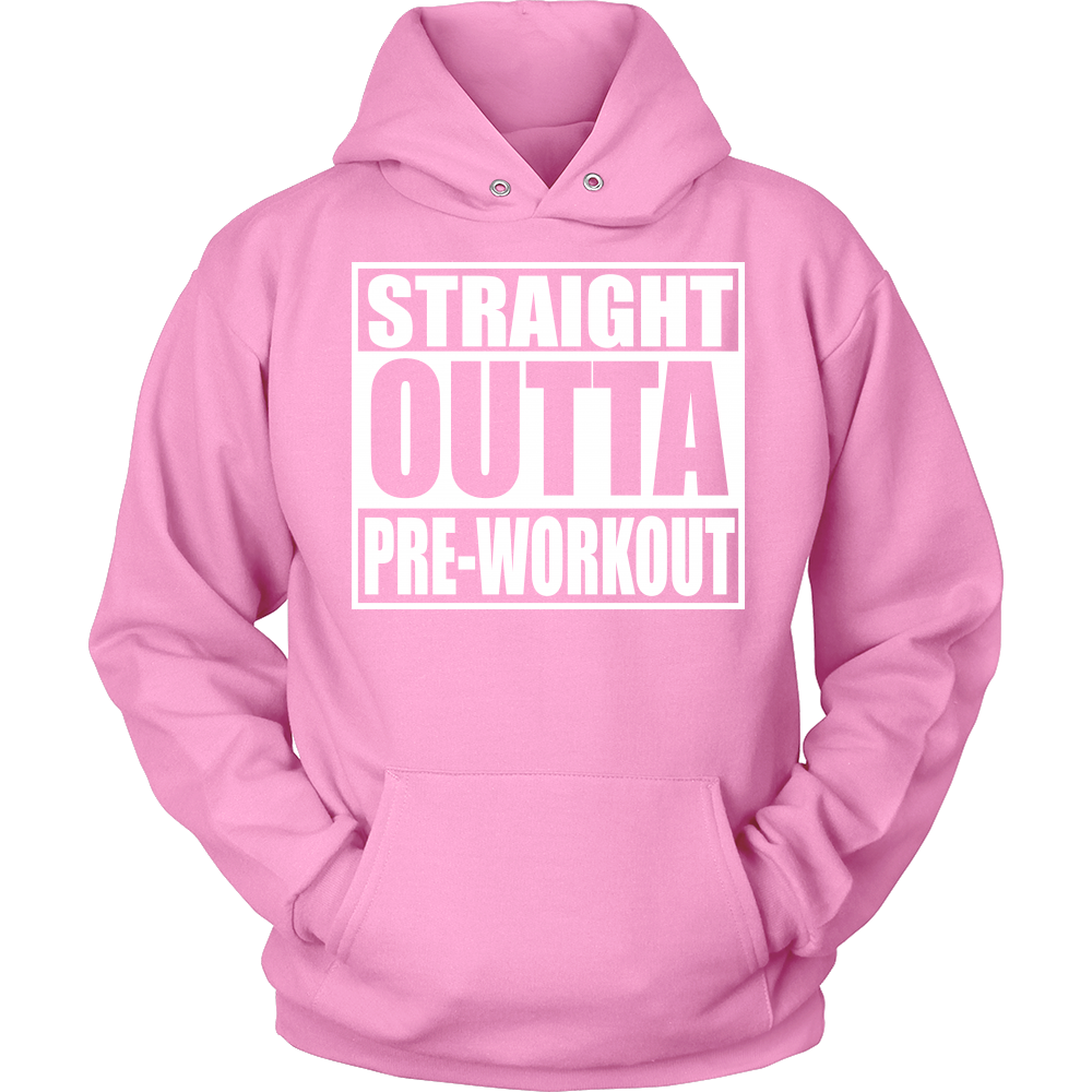 Straight Outta Pre-Workout Unisex Hoodie