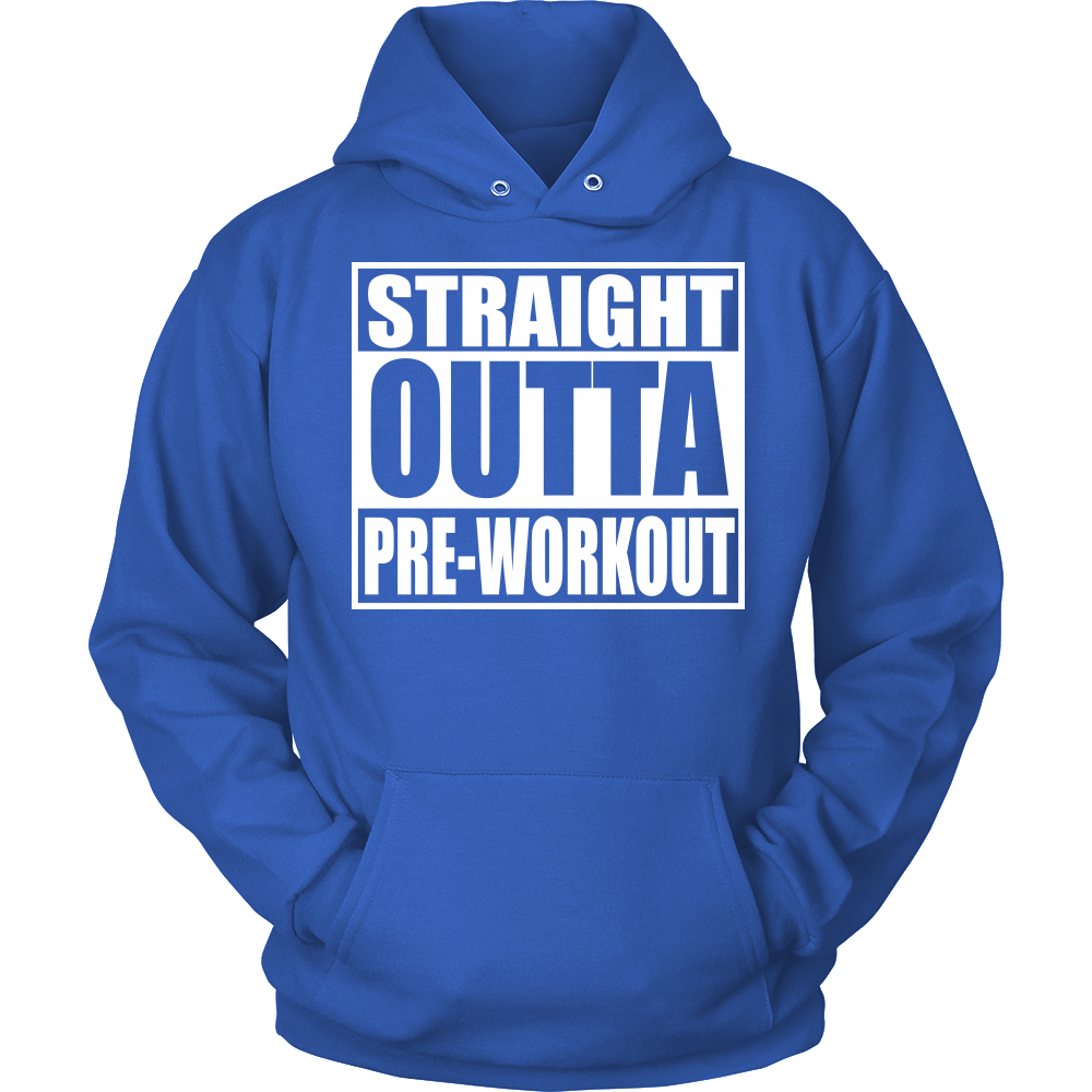 Straight Outta Pre-Workout Unisex Hoodie