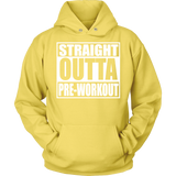 Straight Outta Pre-Workout Unisex Hoodie