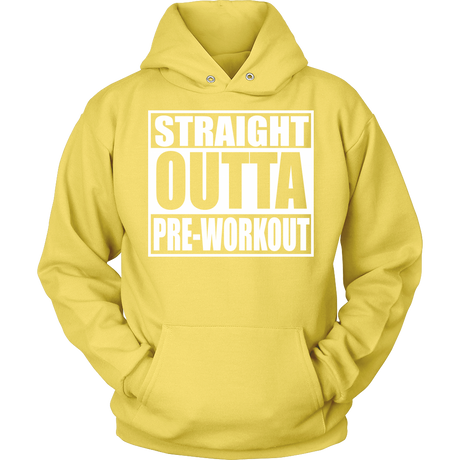Straight Outta Pre-Workout Unisex Hoodie