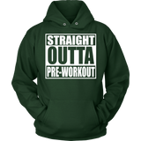 Straight Outta Pre-Workout Unisex Hoodie