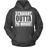 Straight Outta Pre-Workout Unisex Hoodie