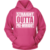 Straight Outta Pre-Workout Unisex Hoodie