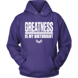 TN Greatness Is My Birthright Unisex Hoodie