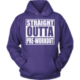 Straight Outta Pre-Workout Unisex Hoodie
