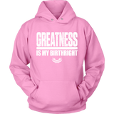 TN Greatness Is My Birthright Unisex Hoodie
